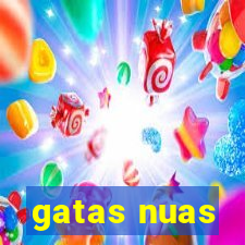 gatas nuas